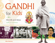 Gandhi for Kids: His Life and Ideas, with 21 Activities (For Kids series #62) Cover Image