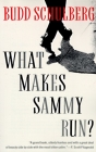 What Makes Sammy Run? By Budd Schulberg Cover Image