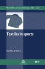 Textiles in Sport By R. Shishoo (Editor) Cover Image