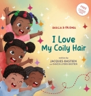 I Love My Coily Hair: A Kid's Story About Natural Hair Cover Image