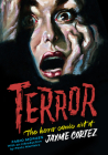 Terror: The horror comic art of Jayme Cortez (The Art of Jayme Cortez) By Jayme Cortez (Illustrator), Paulo Monteiro (Introduction by), Fabio Moraes Cover Image
