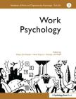 A Handbook of Work and Organizational Psychology: Volume 2: Work Psychology (Handbook of Work & Organizational Psychology) By Charles De Wolff (Editor), P. J. D. Drenth (Editor), Thierry Henk (Editor) Cover Image