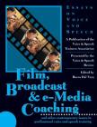 Film, Broadcast & E-Media Coaching (Applause Books) By Rocco Dal Vera (Editor), Rocco Dal Vera (Editor) Cover Image