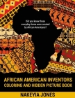 African American Inventors Coloring and Hidden Picture Book By Nakeyia Jones Cover Image