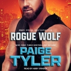 Rogue Wolf (Swat: Special Wolf Alpha Team #12) By Paige Tyler, Abby Craden (Read by) Cover Image