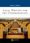 Legal Writing for the Undergraduate By Antonio C. Elefano Cover Image