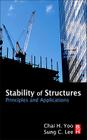 Stability of Structures: Principles and Applications By Chai H. Yoo, Sung Lee Cover Image
