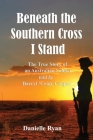 Beneath the Southern Cross I Stand Cover Image