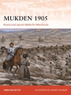 Mukden 1905: Russia and Japan's Battle for Manchuria (Campaign #413) By John Valitutto, Johnny Shumate (Illustrator) Cover Image
