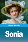 Sonia By Henry Gréville Cover Image
