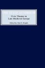 The Stage as Mirror: Civic Theatre in Late Medieval Europe By Alan E. Knight (Editor), Alan E. Knight (Contribution by), Alexandra F. Johnston (Contribution by) Cover Image