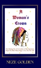 A Woman's Crown By Neze Golden Cover Image