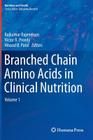 Branched Chain Amino Acids in Clinical Nutrition: Volume 1 (Nutrition and Health) Cover Image