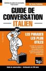 Guide de conversation Français-Italien et mini dictionnaire de 250 mots (French Collection #165) By Andrey Taranov Cover Image