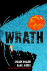 Wrath By Sharon Moalem, Daniel Kraus Cover Image