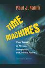Time Machines (Time Travel in Physics) By Paul J. Nahin Cover Image