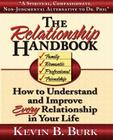 The Relationship Handbook: How to Understand and Improve Every Relationship in Your Life Cover Image