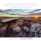 Arizona's Backcountry By Kelly Vaughn (Editor) Cover Image