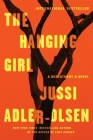 The Hanging Girl: A Department Q Novel By Jussi Adler-Olsen Cover Image