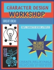 Character Design Workshop By Tricia Jacobs Cover Image
