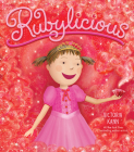 Rubylicious: A Christmas Holiday Book for Kids (Pinkalicious) By Victoria Kann, Victoria Kann (Illustrator) Cover Image