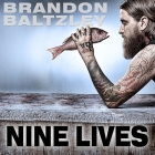 Nine Lives: A Chef's Journey from Chaos to Control By Dan Baum, Jonathan Yen (Read by), Brandon Baltzley Cover Image