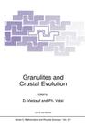 Granulites and Crustal Evolution (NATO Science Series C: #311) Cover Image