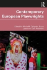 Contemporary European Playwrights By Maria M. Delgado (Editor), Bryce Lease (Editor), Dan Rebellato (Editor) Cover Image