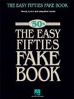 The Easy Fifties Fake Book: Melody, Lyrics and Simplified Chords Cover Image