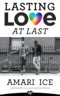 Lasting Love At Last: The Gay Guide to Relationships Cover Image