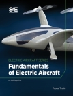 Fundamentals of Electric Aircraft By Pascal Thalin Cover Image