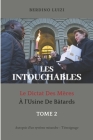 Les Intouchables: Le Dictat Des Mères À l'Usine De Bâtards Cover Image