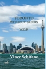 Toronto Without Papers Cover Image