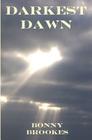 Darkest Dawn: An Inspirational Story Based on True Events By Bonny Brookes Cover Image