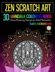 Zen Scratch Art 3D Mandala Coloring Book Black Background: Zen Meditation Mandala Coloring Book Stress Relieving Designs For Adult Relaxation (Zen Coloring Book #26) Cover Image