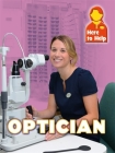Here to Help: Optician By James Nixon Cover Image