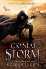 Crystal Storm: A Falling Kingdoms Novel By Morgan Rhodes Cover Image