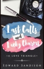 Last Calls and Lucky Charms: A Love Triangle Cover Image