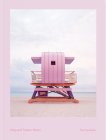Lifeguard Towers: Miami By Tommy Kwak, Karen Taylor Quinn (Introduction by) Cover Image