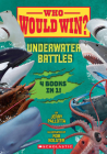 Who Would Win?: Underwater Battles By Jerry Pallotta, Rob Bolster (Illustrator) Cover Image