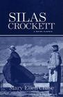 Silas Crockett (Maine Classics) By Mary Ellen Chase Cover Image