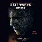 Halloween Ends: The Official Movie Novelization By Paul Brad Logan, Linda Jones (Read by) Cover Image