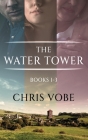 The Water Tower - Books 1-3 Cover Image