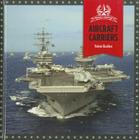 Aircraft Carriers (Built for Battle) By Valerie Bodden Cover Image