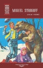 Miguel Strogoff: Ilustrado By Nelson Jácome (Illustrator), Jesús Durán (Illustrator), Marcos Soligó Cover Image