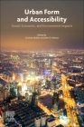 Urban Form and Accessibility: Social, Economic, and Environment Impacts Cover Image