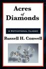 Acres of Diamonds By Russell Herman Conwell, John Wanamaker, Robert Collier Cover Image