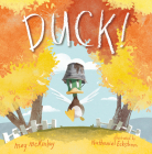 DUCK! By Meg McKinlay, Nathaniel Eckstrom (Illustrator) Cover Image