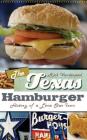 The Texas Hamburger: History of a Lone Star Icon By Rick Vanderpool Cover Image