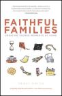 Faithful Families: Creating Sacred Moments at Home By Traci Smith Cover Image